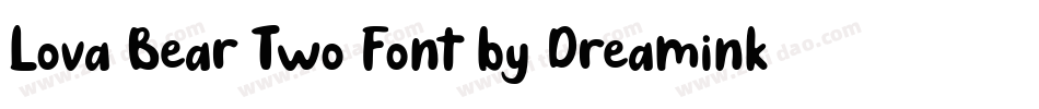 Lova Bear Two Font by Dreamink (7NTypes)字体转换
